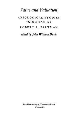 خرید و دانلود نسخه کامل کتاب Value and Valuation: Axiological Studies in Honor of Robert S. Hartman