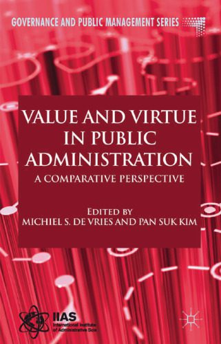 خرید و دانلود نسخه کامل کتاب Value and Virtue in Public Administration: A Comparative Perspective_68ea91588899c.jpeg خرید و دانلود نسخه کامل کتاب Value and Virtue in Public Administration: A Comparative Perspective