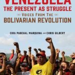 خرید و دانلود نسخه کامل کتاب Venezuela, the Present as Struggle: Voices from the Bolivarian Revolutoin