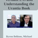 خرید و دانلود نسخه کامل کتاب Verdant ETs and Understanding the Urantia Book transcript