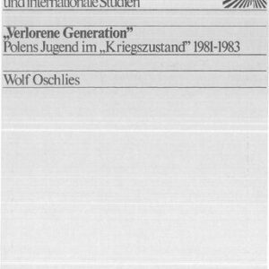 خرید و دانلود نسخه کامل کتاب “Verlorene Generation” Polens Jugend im „Kriegszustand” 1981-1983