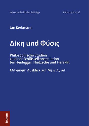 خرید و دانلود نسخه کامل کتاب Versuch Und Natur: Philosophische Studien zu einer Schlüsselkonstellation bei Heidegger, Nietzsche und Heraklit_68fa4ee93e486.jpeg خرید و دانلود نسخه کامل کتاب Versuch Und Natur: Philosophische Studien zu einer Schlüsselkonstellation bei Heidegger, Nietzsche und Heraklit