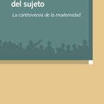 خرید و دانلود نسخه کامل کتاب Vida y dialéctica del sujeto: La controversia de la modernidad