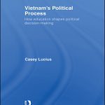 خرید و دانلود نسخه کامل کتاب Vietnam’s Political Process: How Education Shapes Political Decision Making