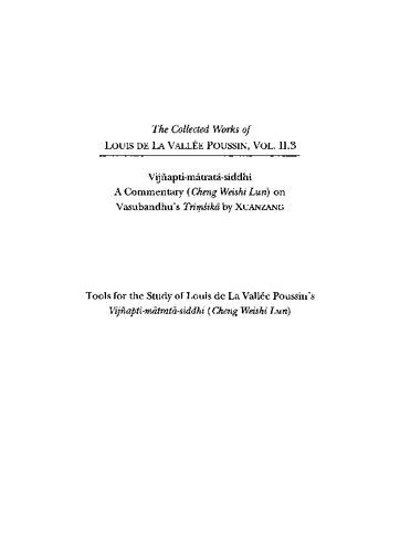 خرید و دانلود نسخه کامل کتاب Vijñapti-mātratā-siddhi: A Commentary (Cheng Weishi Lun) on Vasubandhu’s Triṃśikā by Xuanzang_68e10c6e216a6.jpeg خرید و دانلود نسخه کامل کتاب Vijñapti-mātratā-siddhi: A Commentary (Cheng Weishi Lun) on Vasubandhu’s Triṃśikā by Xuanzang
