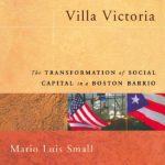 خرید و دانلود نسخه کامل کتاب Villa Victoria: The Transformation of Social Capital in a Boston Barrio