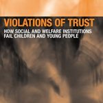 خرید و دانلود نسخه کامل کتاب Violations of Trust: How Social and Welfare Institutions Fail Children and Young People