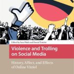 خرید و دانلود نسخه کامل کتاب Violence and trolling on social media: history, affect, and effects of online vitriol