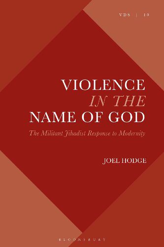 خرید و دانلود نسخه کامل کتاب Violence in the Name of God: The Militant Jihadist Response to Modernity_68e6675ce8eb5.jpeg خرید و دانلود نسخه کامل کتاب Violence in the Name of God: The Militant Jihadist Response to Modernity