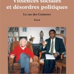 خرید و دانلود نسخه کامل کتاب Violences sociales et désordres politiques: Le cas des Comores