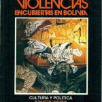 خرید و دانلود نسخه کامل کتاب Violencias encubiertas en Bolivia. Tomo 1: Cultura y política