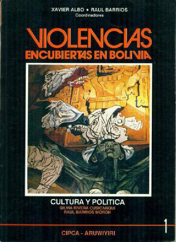 خرید و دانلود نسخه کامل کتاب Violencias encubiertas en Bolivia. Tomo 1: Cultura y política_68e8ceb6b7546.jpeg خرید و دانلود نسخه کامل کتاب Violencias encubiertas en Bolivia. Tomo 1: Cultura y política