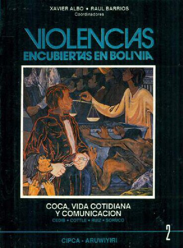 خرید و دانلود نسخه کامل کتاب Violencias encubiertas en Bolivia. Tomo 2: Coca, vida cotidiana y comunicación_68f89f73a97b0.jpeg خرید و دانلود نسخه کامل کتاب Violencias encubiertas en Bolivia. Tomo 2: Coca, vida cotidiana y comunicación