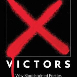 خرید و دانلود نسخه کامل کتاب Violent Victors: Why Bloodstained Parties Win Postwar Elections