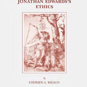 خرید و دانلود نسخه کامل کتاب Virtue Reformed: Rereading Jonathan Edwards’s Ethics