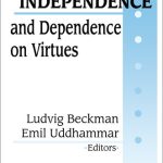 خرید و دانلود نسخه کامل کتاب Virtues of Independence and Dependence on Virtues
