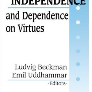 خرید و دانلود نسخه کامل کتاب Virtues of Independence and Dependence on Virtues