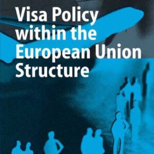 خرید و دانلود نسخه کامل کتاب Visa Policy within the European Union Structure