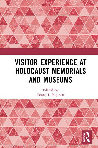 خرید و دانلود نسخه کامل کتاب Visitor Experience at Holocaust Memorials and Museums_68e4121114efb.jpeg خرید و دانلود نسخه کامل کتاب Visitor Experience at Holocaust Memorials and Museums