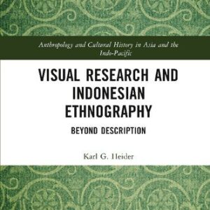 خرید و دانلود نسخه کامل کتاب Visual Research and Indonesian Ethnography: Beyond Description