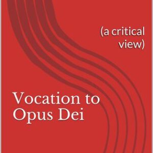 خرید و دانلود نسخه کامل کتاب Vocation to Opus Dei: (a critical view)