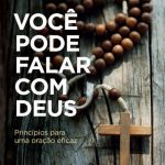 خرید و دانلود نسخه کامل کتاب Você pode falar com Deus: Princípios para uma oração eficaz