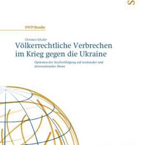 خرید و دانلود نسخه کامل کتاب Völkerrechtliche Verbrechen im Krieg gegen die Ukraine ; Optionen der Strafverfolgung auf nationaler und internationaler Ebene