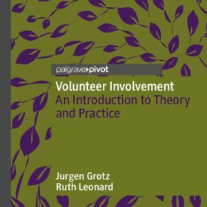 خرید و دانلود نسخه کامل کتاب Volunteer Involvement: An Introduction to Theory and Practice