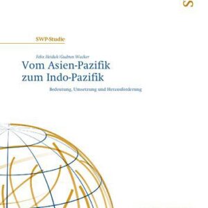 خرید و دانلود نسخه کامل کتاب Vom Asien-Pazifik zum Indo-Pazifik Bedeutung, Umsetzung und Herausforderung