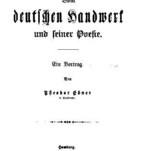 خرید و دانلود نسخه کامل کتاب Vom deutschen Handwerk und seiner Poesie. Ein Vortrag