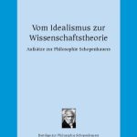 خرید و دانلود نسخه کامل کتاب Vom Idealismus zur Wissenschaftstheorie: Aufsätze zur Philosophie Schopenhauers