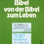 خرید و دانلود نسخه کامل کتاب Vom Leben zur Bibel. Von der Bibel zum Leben I-II. Ein Bibelkurs aus Brasilien für uns