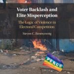 خرید و دانلود نسخه کامل کتاب Voter Backlash and Elite Misperception: The Logic of Violence in Electoral Competition