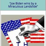 خرید و دانلود نسخه کامل کتاب Voter Fraud and the 2020 Presidential Election; “Joe Biden wins by a Miraculous Landslide” [with appendices]