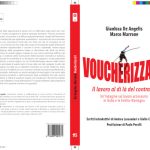 خرید و دانلود نسخه کامل کتاب Voucherizzati! Il lavoro al di là del contratto: un’indagine sul lavoro accessorio in Italia e in Emilia-Romagna