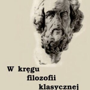 خرید و دانلود نسخه کامل کتاب W kręgu filozofii klasycznej