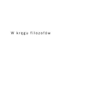 خرید و دانلود نسخه کامل کتاب W kręgu filozofów