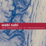 خرید و دانلود نسخه کامل کتاب Wabi Sabi: The Japanese Art of Impermanence