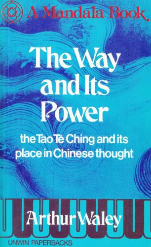 خرید و دانلود نسخه کامل کتاب Waley Arthur. The Way and Its Power. The Tao Te Ching and Its Place in Chinese Thought_68fdfbe1b5872.jpeg خرید و دانلود نسخه کامل کتاب Waley Arthur. The Way and Its Power. The Tao Te Ching and Its Place in Chinese Thought
