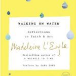 خرید و دانلود نسخه کامل کتاب Walking on Water: Reflections on Faith and Art