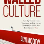 خرید و دانلود نسخه کامل کتاب Walled Culture: How Big Content Uses Technology and the Law to Lock Down Culture and Keep Creators Poor