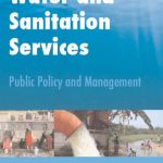 خرید و دانلود نسخه کامل کتاب Water and Sanitation Services: Public Policy and Management