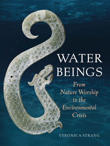 خرید و دانلود نسخه کامل کتاب Water Beings: From Nature Worship to the Environmental Crisis_68e5a414ac00f.jpeg خرید و دانلود نسخه کامل کتاب Water Beings: From Nature Worship to the Environmental Crisis
