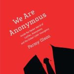 خرید و دانلود نسخه کامل کتاب We Are Anonymous: Inside the Hacker World of LulzSec, Anonymous, and the Global Cyber Insurgency