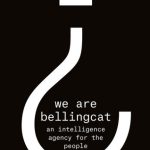 خرید و دانلود نسخه کامل کتاب We Are Bellingcat: An Intelligence Agency for the People