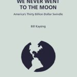 خرید و دانلود نسخه کامل کتاب We Never Went to the Moon: America’s 30 Billion Dollar Swindle!