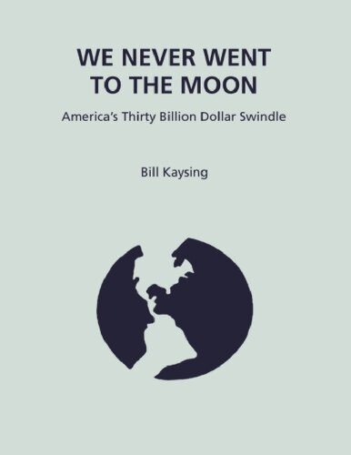 خرید و دانلود نسخه کامل کتاب We Never Went to the Moon: America’s 30 Billion Dollar Swindle!_68e32d81b31e5.jpeg خرید و دانلود نسخه کامل کتاب We Never Went to the Moon: America’s 30 Billion Dollar Swindle!
