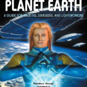 خرید و دانلود نسخه کامل کتاب Welcome to Planet Earth; A guide for walk-ins, starseeds and light workers