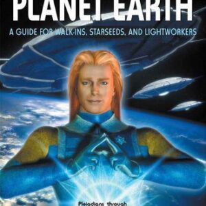 خرید و دانلود نسخه کامل کتاب Welcome to Planet Earth; A guide for walk-ins, starseeds and light workers