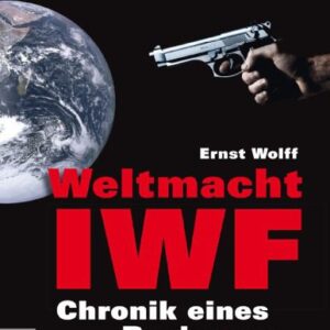 خرید و دانلود نسخه کامل کتاب Weltmacht IWF -Chronik eines Raubzugs